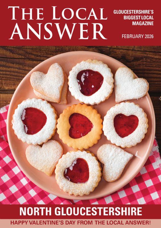 North Gloucestershire: Click here to read online The Local Answer Magazine, North Gloucestershire edition, February 2026