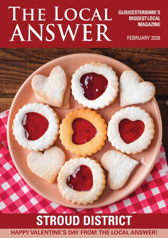 Stroud District: Click here to read online The Local Answer Magazine, Stroud District edition, February 2026