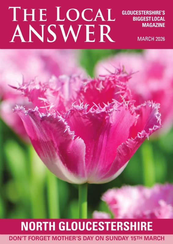 The Local Answer Magazine, North Gloucestershire edition, March 2026