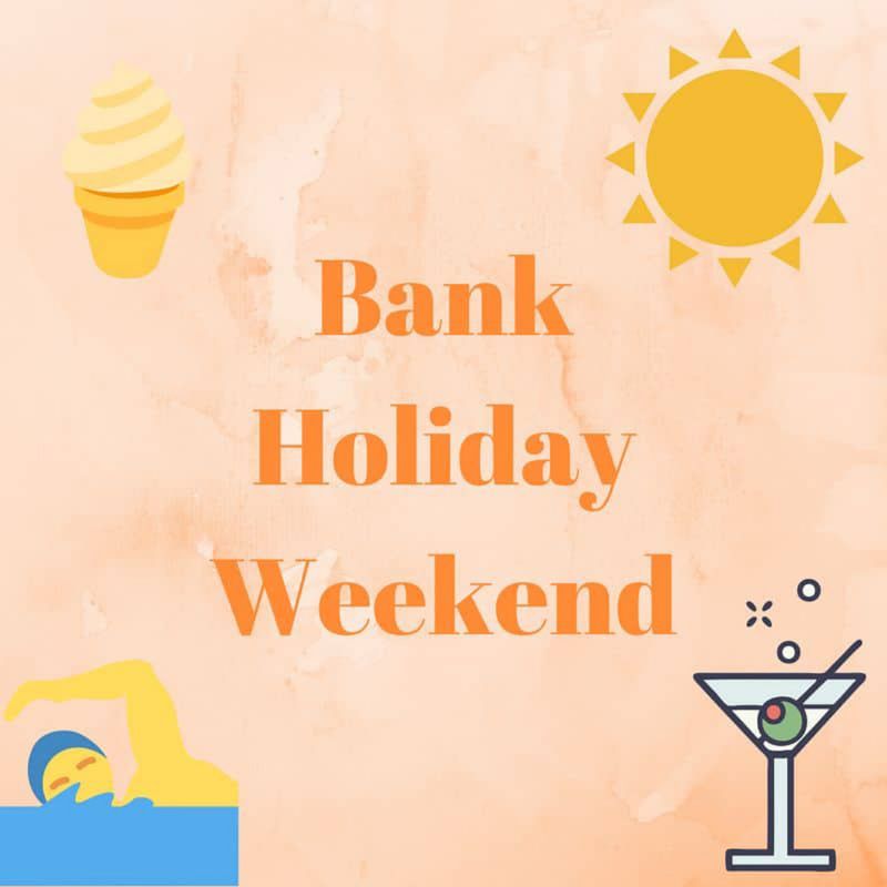 There's plenty to do this Bank Holiday weekend