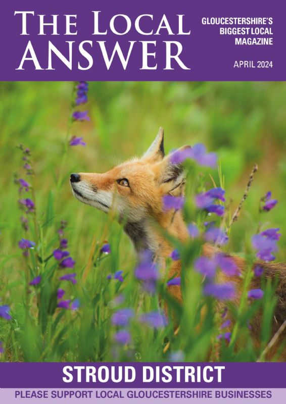 The Local Answer Magazine, Stroud District edition, April 2024